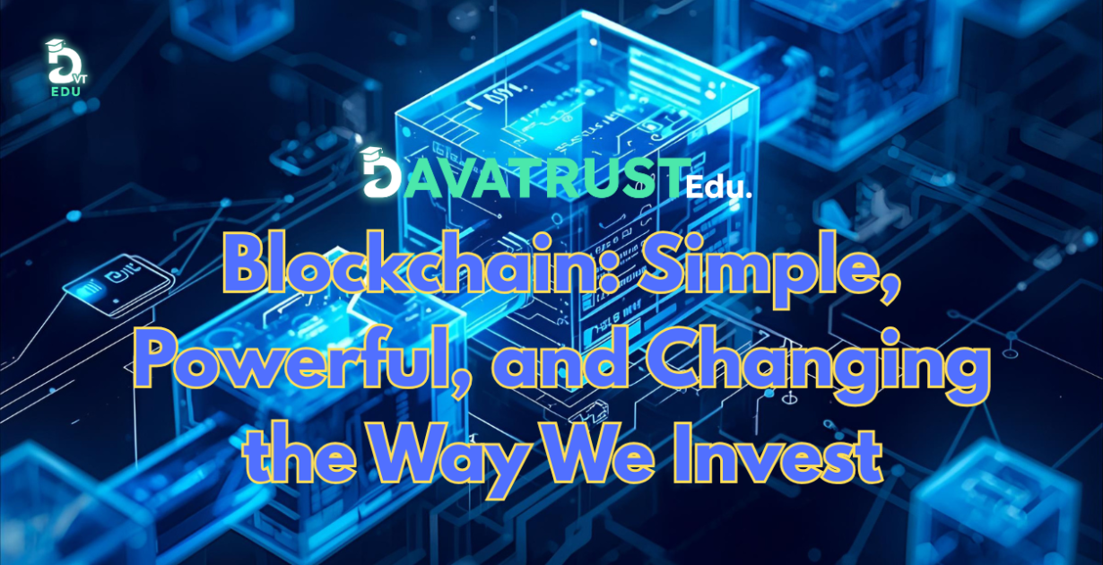 blockchain-simple-powerful-and-changing-the-way-we-invest