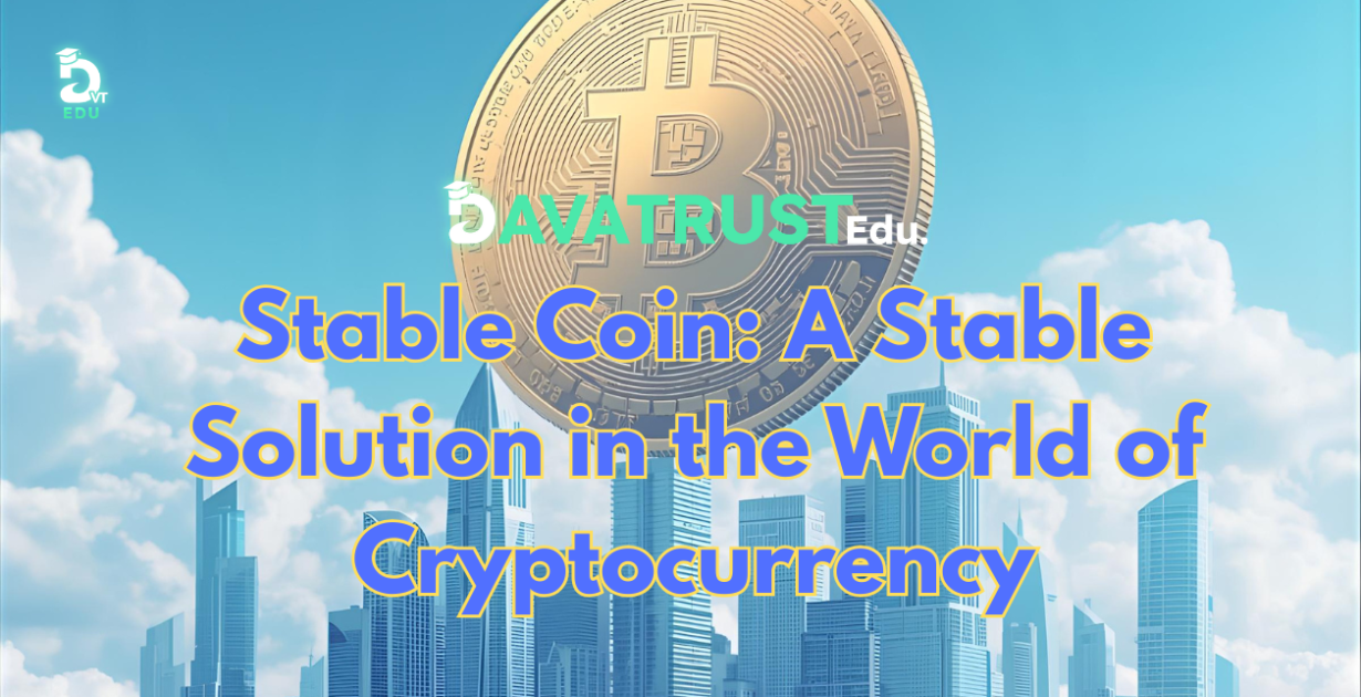 stable-coin-a-stable-solution-in-the-world-of-cryptocurrency