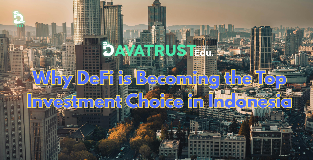 why-defi-is-becoming-the-top-investment-choice-in-indonesia